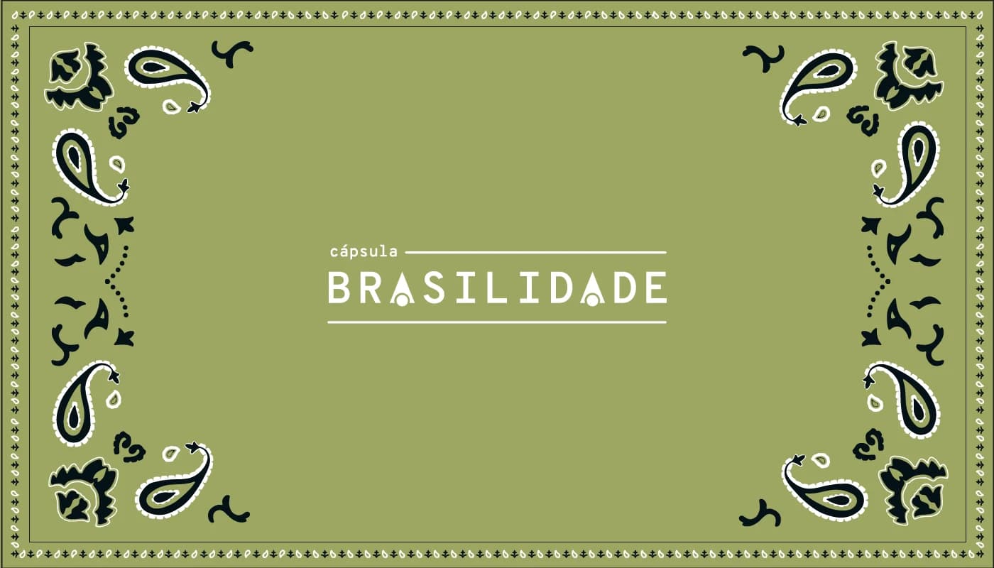 Cápsula Brasilidade